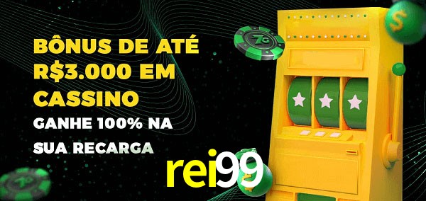 rei99 melhor bônus de depósito